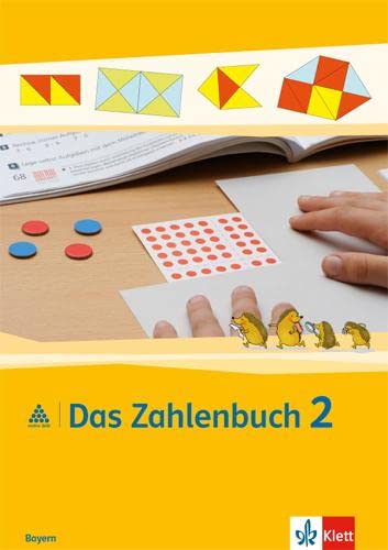 Das Zahlenbuch 2. Ausgabe Bayern: Schulbuch Klasse 2 (Das Zahlenbuch. Ausgabe für Bayern ab 2014) von Klett Ernst /Schulbuch